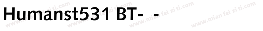 Humanst531 BT-常规字体转换